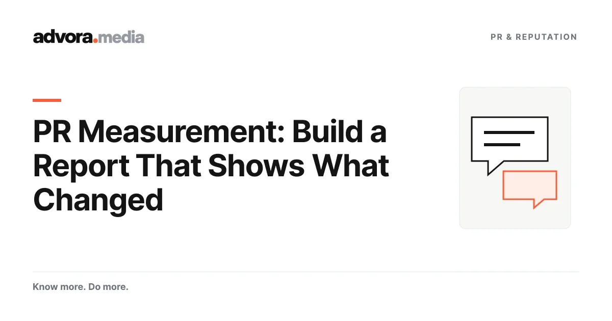 PR Measurement: Build a Report That Shows What Changed. Advora editorial cover.