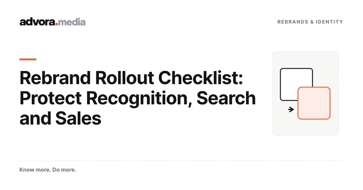Rebrand Rollout Checklist: Protect Recognition, Search and Sales. Advora editorial cover.