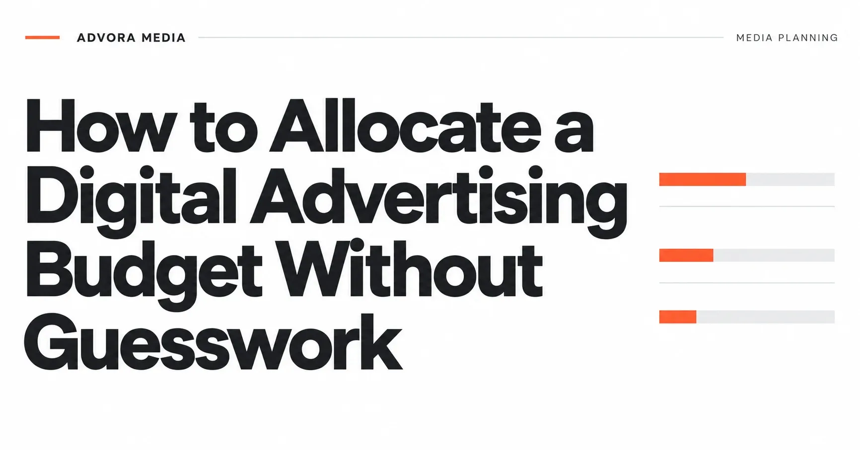 How to Allocate a Digital Advertising Budget Without Guesswork: editorial cover with allocation bars.